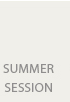 Summer Session